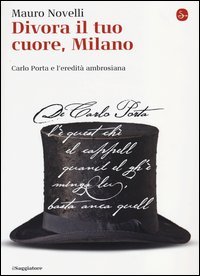 Divora il tuo cuore, Milano