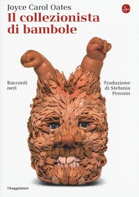 Il collezionista di bambole. Racconti neri