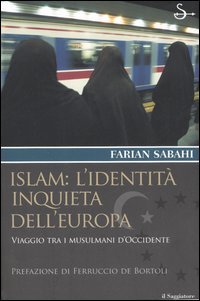 Islam: l'identità inquieta dell'Europa