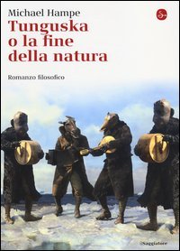 Tunguska o la fine della natura
