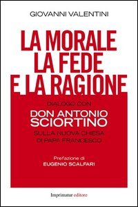 La morale, la fede e la ragione