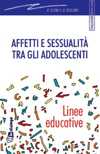 Affetti e sessualità tra gli adolescenti
