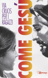 Come Gesù