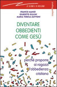 Diventare obbedienti come Gesù