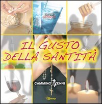 Il gusto della santità