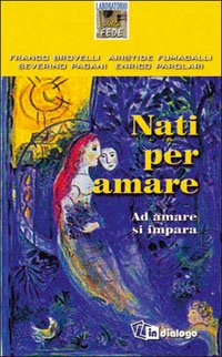Nati per amare