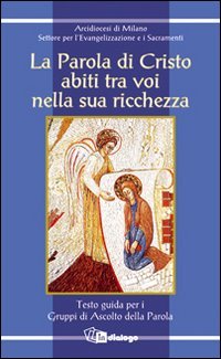 La parola di Cristo abiti tra voi nella sua ricchezza