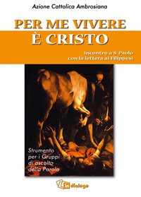 Per me vivere è Cristo