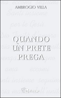 Quando un prete prega