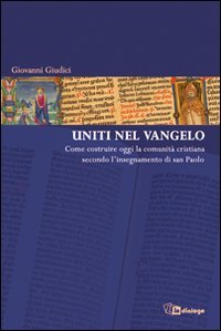 Uniti nel Vangelo