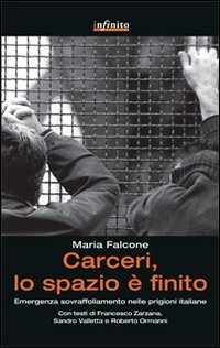 Carceri, lo spazio è finito