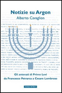 Notizie su Argon. Gli antenati di Primo Levi da Francesco Petrarca a Cesare Lombroso