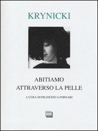 Abitiamo attraverso la pelle