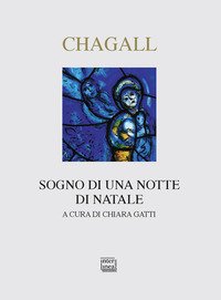 Chagall. Sogno di una notte di Natale