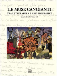 Le muse cangianti tra letteratura e arti figurative