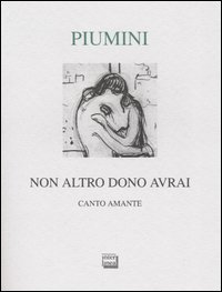 Non altro dono avrai