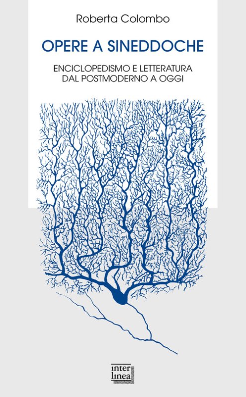 Opere a sineddoche. Enciclopedismo e letteratura dal postmoderno a oggi