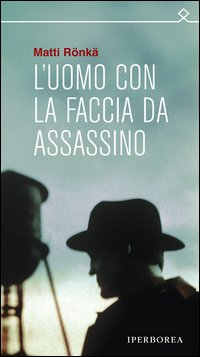 L'uomo con la faccia da assassino