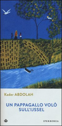 Un pappagallo volò sull'Ijssel