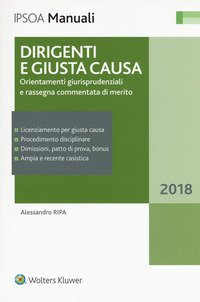 Dirigenti e giusta causa. Orientamenti giurisprudenziali e rassegna commentata di merito