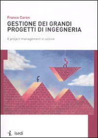 Gestione dei grandi progetti di ingegneria