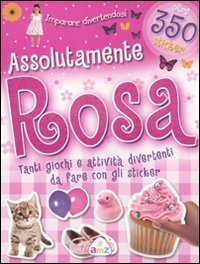 Assolutamente Rosa. Con Adesivi
