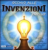 Occhio Alle Invenzioni. Libro Pop-up