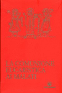 La comunione eucaristica ai malati