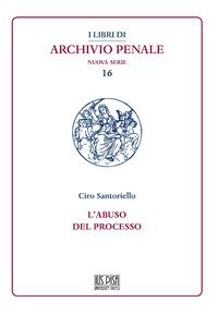 L'abuso del processo