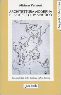 Architettura moderna e progetto umanistico. Storia, formazione, comunità 1945-1965