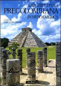 L'architettura precolombiana in Mesoamerica