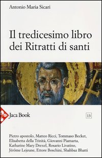 Il tredicesimo libro dei ritratti di santi