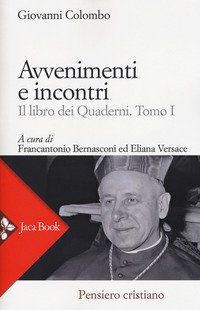 Avventimenti e incontri. Il libro dei quaderni