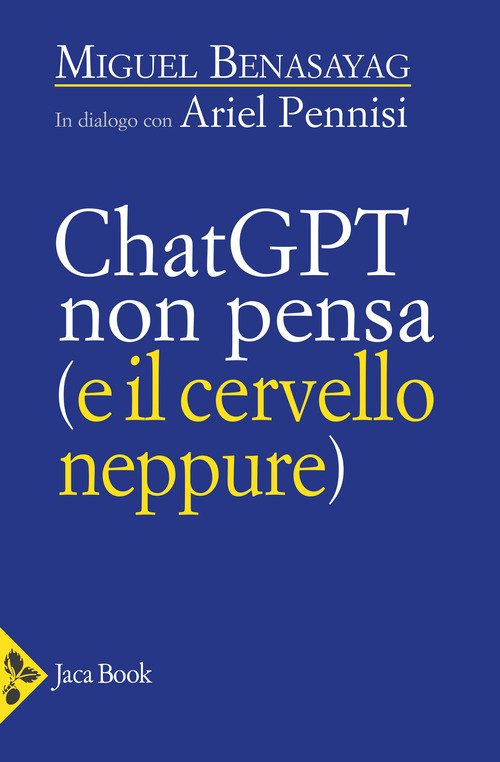 ChatGPT non pensa (e il cervello neppure)
