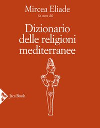 Dizionario delle religioni mediterranee