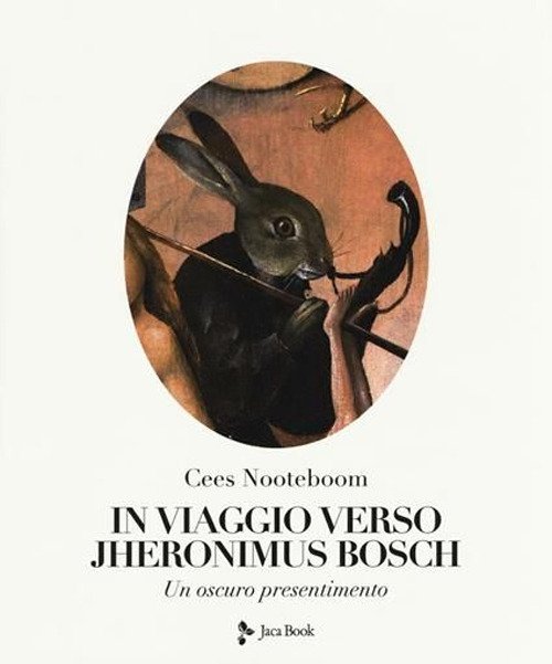In viaggio verso Jheronimus Bosch. Un oscuro presentimento