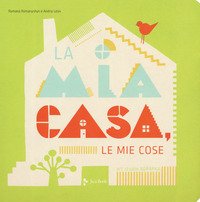 La mia casa, le mie cose