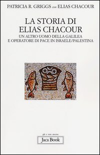 La storia di Elias Chacour