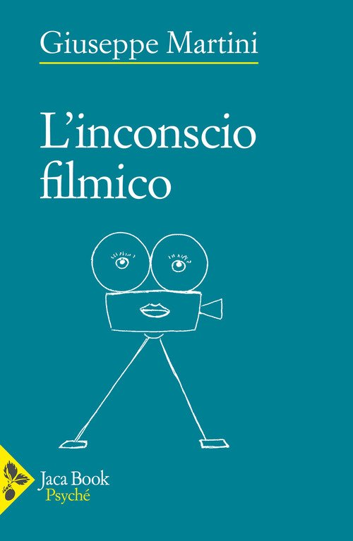 L'inconscio filmico. Il cinema tra psicoanalisi ed ermeneutica