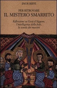 Per ritrovare il mistero smarrito