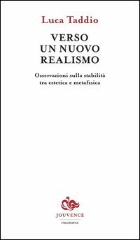 Verso un nuovo realismo. Osservazioni sulla stabilità tra estetica e metafisica