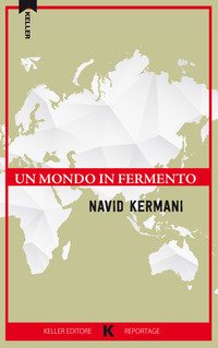 Stato di emergenza. Viaggi in un mondo inquieto