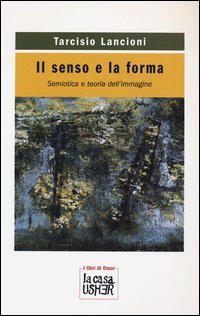 Il senso e la forma