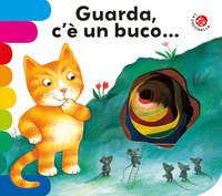 Guarda, c'è un buco...