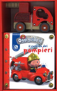 Il camion dei pompieri. Oggi guido io