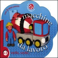 Macchine da lavoro. Libro puzzle