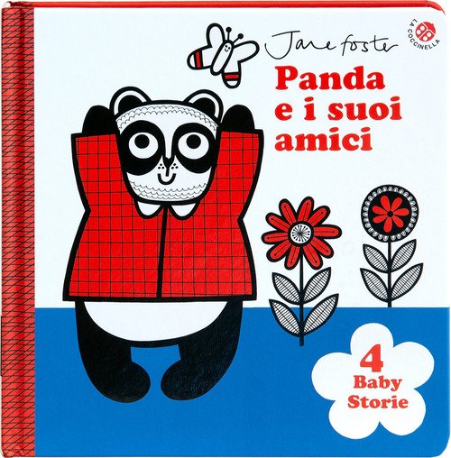 Panda e i suoi amici. Le prime storie del bebè