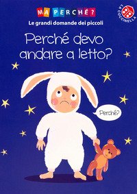 Perché devo andare a letto?