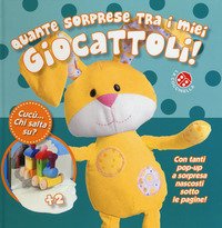 Quante sorprese tra i miei giocattoli! Cucù... chi salta su? Libro pop-up