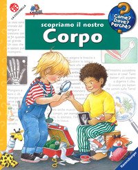 Scopriamo il nostro corpo
